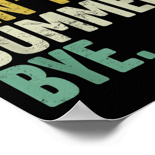 Poster Sorry Can't Summer Bye Funny Design  (Coin)