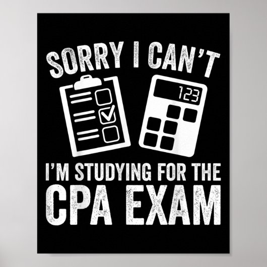 Poster Sorry I Can't I'm Studying For The Cpa Exam - Cpa (Devant)