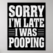 Poster Sorry I'm Late I Was Ong  (Devant)