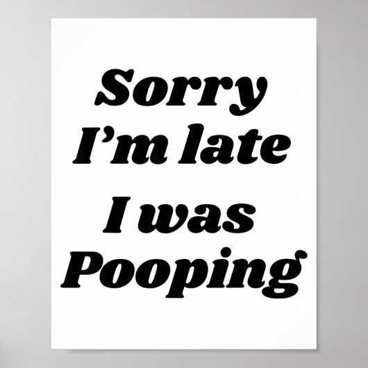 Poster Sorry I'm Late I Was Ong  (Devant)