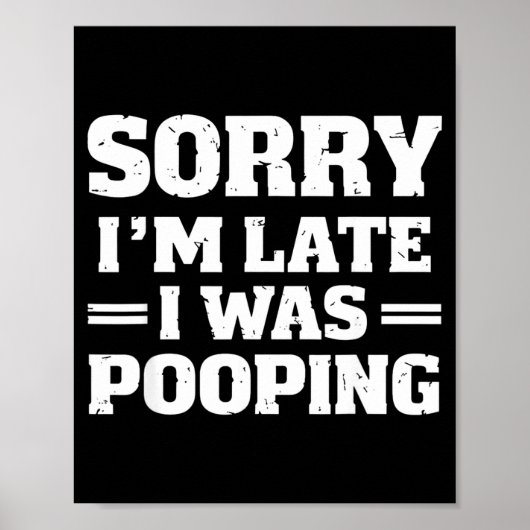 Poster Sorry I'm Late I Was Ong  (Devant)