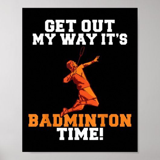 Poster Sortez De Mon Chemin Son Temps Badminton (Devant)