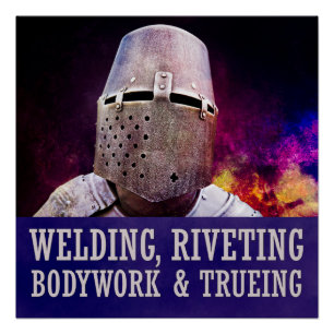 Poster Soudage, Riveting Bodywork & Trueing