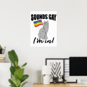 Poster Sounds Gay I'm (Bureau à domicile)