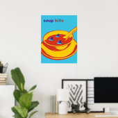 Poster Soupe Kills (Bureau à domicile)