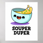 Poster Souper Duper Fundy Soupe Pun (Devant)