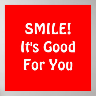 Poster SOURIRE ! C'est bon pour toi. Red.