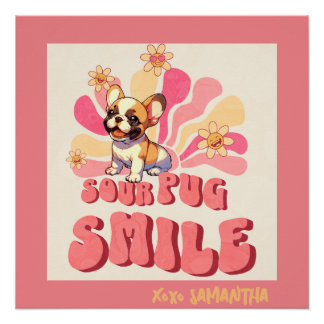 Poster Sourpug sourire citer drôle super aquarelle texte