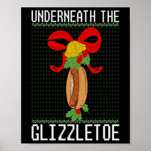 Poster Sous le Glizzletoe Hot Dog Drôle Ugly Noël