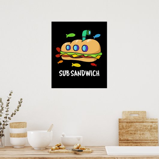 Poster Sous Sandwich Funny Food Pun Dark BG (Cuisine)