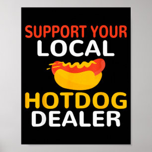 Poster Soutenez Votre Amant De Hotdog Drôle Hommes