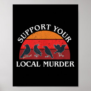 Poster Soutenez Votre Meurtre Local, Amateurs de Corbeaux