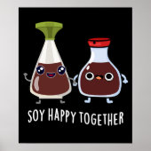 Poster Soy Happy Ensemble Sauce Soy Pun Dark BG (Devant)