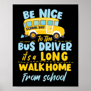 Poster Soyez Agréable À Conduire Un Bus Scolaire À Une Lo