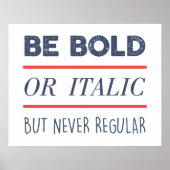 Poster Soyez audacieux (Devant)