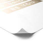 Poster Soyez Brillant Soyez Heureux Soit Vous Imprimez De (Coin)