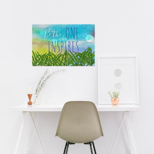 Poster Soyez Celui Qui Inspire La Citation