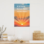 Poster Soyez comme le soleil, levez-vous chaque matin et  (Cuisine)