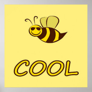 Poster Soyez Cool, Cadeaux D'Abeille, J'Aime Abeille, Cad