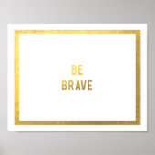 Poster Soyez courageux (Devant)