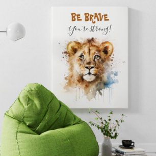 Poster Soyez courageux Aquarelle Cute Petit lion Nursery