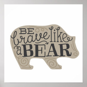 Poster Soyez courageux comme un ours - Art pour enfants