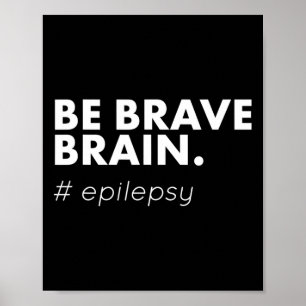 Poster Soyez courageux Epilepsie de la journée de sensibi
