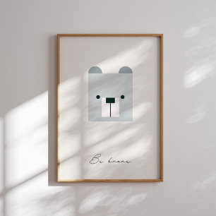Poster Soyez courageux, portez les enfants affirmation ne