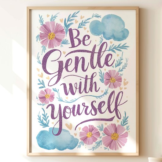 Poster Soyez Doux Avec Vous-Même Floral Self Care Art Pri