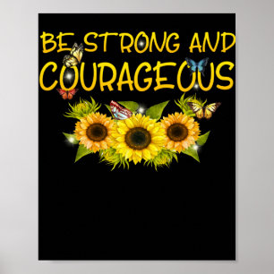 Poster Soyez Forts Et Courageux Floral