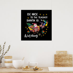 Poster Soyez Gentil Avec L'Enseignant Père Noël Regarde A