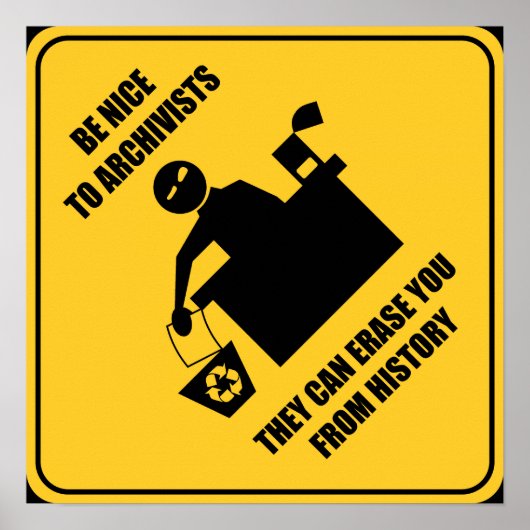 Poster Soyez gentil avec les archivistes (Devant)