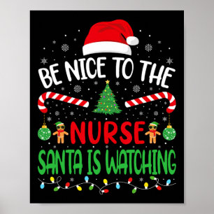 Poster Soyez Gentil Avec L'Infirmière Père Noël Regarde L