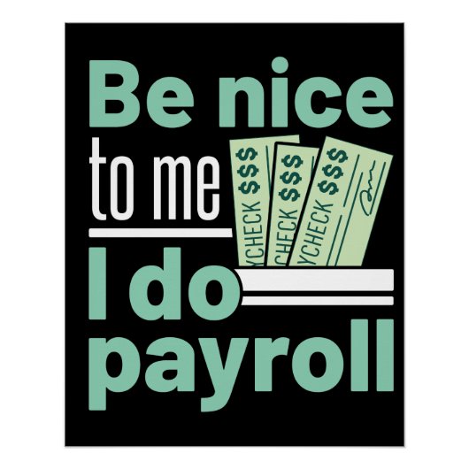 Poster Soyez gentil avec moi Je fais Payroll Funky Clerk (Devant)