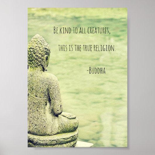 Poster Soyez gentil avec toutes les créatures Bouddha cit (Devant)