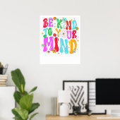 Poster Soyez gentil avec votre esprit (Bureau à domicile)