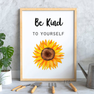 Poster Soyez gentil avec vous tournesol