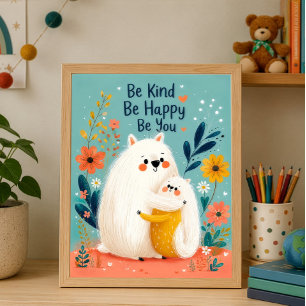 Poster Soyez Gentil Soyez Heureux Soyez Vous Inspiration