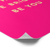 Poster SOYEZ HEUREUX SOYEZ-VOUS ÉCLAIRÉS D'ART rose chaud (Coin)
