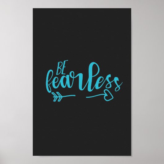 Poster Soyez intrépide Citation Motivationnelle Turquoise (Devant)