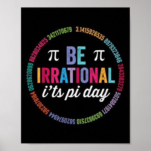 Poster Soyez irrationnel C'est Pi Day 3.14 Math Teacher B (Devant)