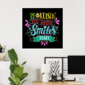 Poster Soyez La Raison Pour Laquelle Quelqu'Un Sourit (Bureau à domicile)