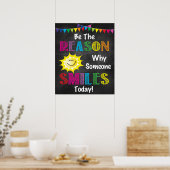 POSTER SOYEZ LA RAISON POUR LAQUELLE QUELQU'UN SOURIT AUJ (Cuisine)