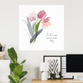 Poster Soyez la raison pour laquelle quelqu'un sourit ros (Bureau à domicile)