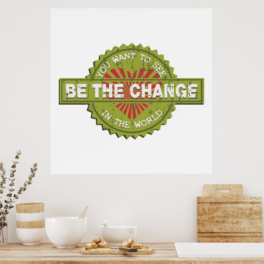Poster Soyez le changement (Cuisine)