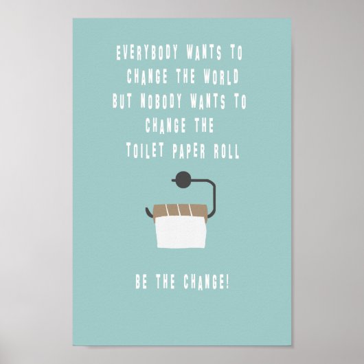 Poster Soyez le changement ! Badezimmer (Devant)