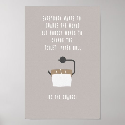 Poster Soyez le changement ! Badezimmer (Devant)