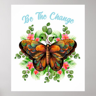 Poster Soyez Le Changement Papillon et Fleur