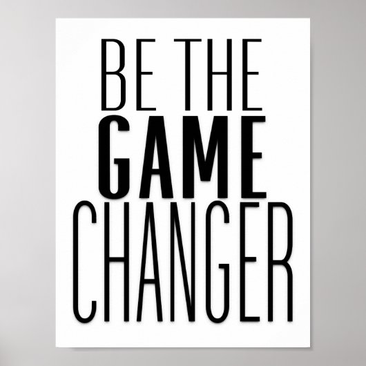 Poster Soyez Le Changer De Jeu Encourageant Citation (Devant)
