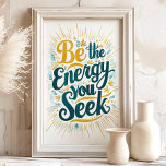 Poster Soyez l'énergie que vous recherchez : Art Motivati<br><div class="desc">Radiez la positivité avec cette impression artistique vibrante "Be the Energy You Seek". Doté d'une typographie audacieuse et d'une aquarelle aux couleurs tonifiantes, cet article est un rappel puissant pour cultiver l'énergie que vous souhaitez attirer. Parfait pour ajouter une touche d'inspiration et de motivation à votre décor de maison ou...</div>